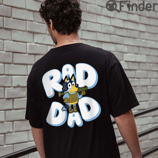 Father Day Bluey Rad Dad Unisex Shirt And Bandit