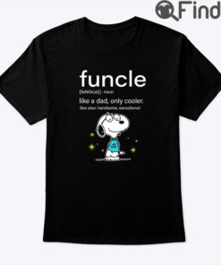 Funcle Snoopy Shirt Like A Dad Only Cooler
