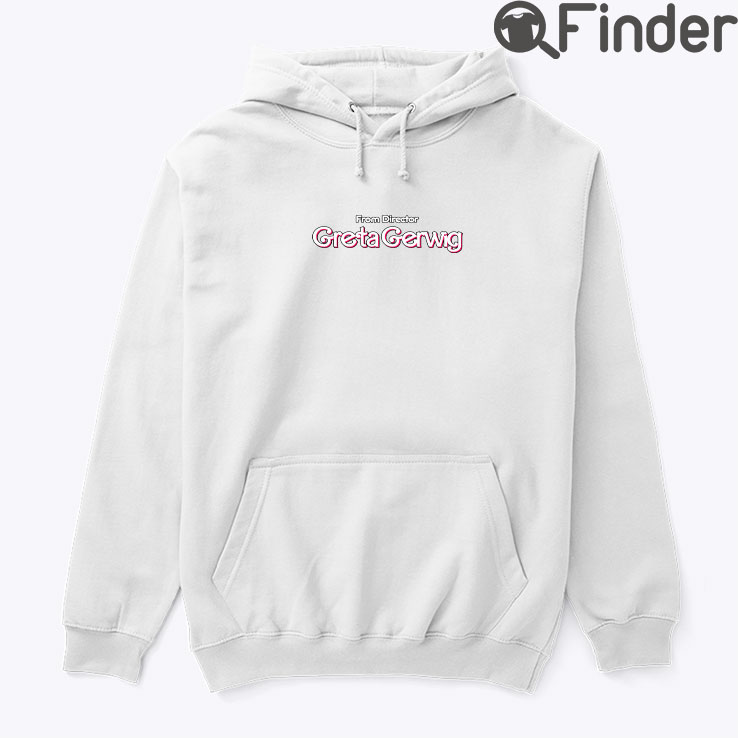Greta Gerwig Barbie Hoodie Tee Greta Gerwig Barbie Hoodie Tee