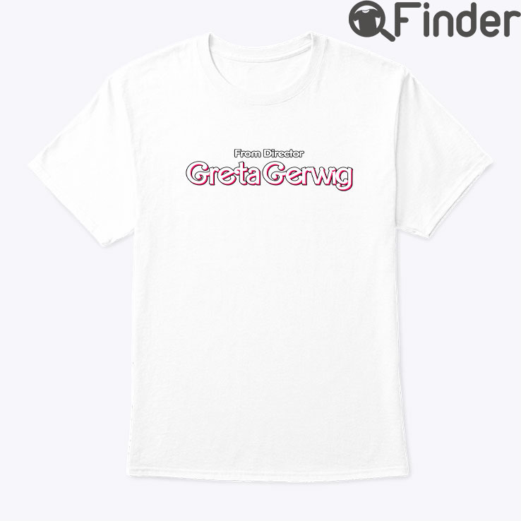 Greta Gerwig Barbie Tee Greta Gerwig Barbie Tee