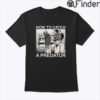 How To Catch A Predator Shirt