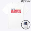 I Am A DeSantis Republican Shirt Freedom Lives Here