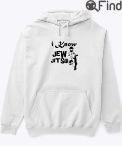 I Know Jew Jitsu Hoodie Shirt Jewish Dance