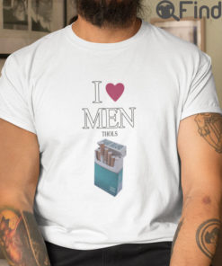 I Love Men Thols T Shirt