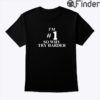 Im 1 So Why Try Harder Shirt