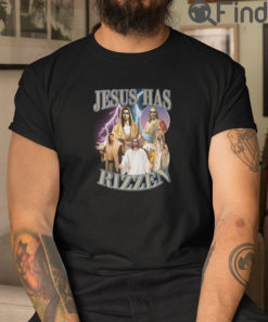 Jesus Has Rizzen T Shirt