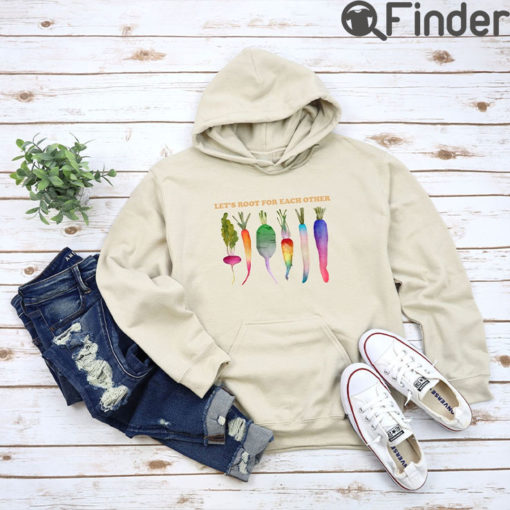 Lets Root For Each Other Sweater Shirt LGBTQ Plant Shirts