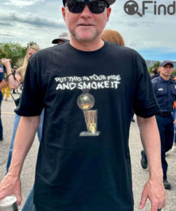 Michael Malone Put This In Your Pipe And Smoke It Nuggets T Shirt