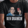 Patriotic Ben Drankin 4th Of July Shirt