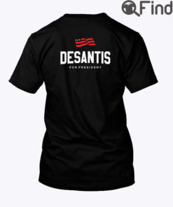 RD24 Desantis For President Tee Shirt