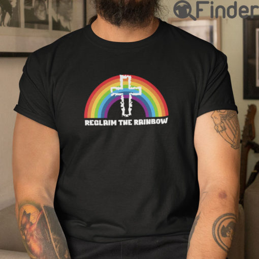 Reclaim The Rainbow T Shirt