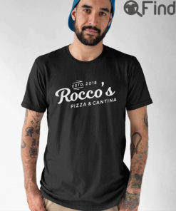 Roccos Pizza And Cantina Estd 2018 Shirt