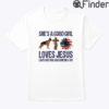 She Is A Good Girl Loves Jesus Love Her Dog And America Too Shirt