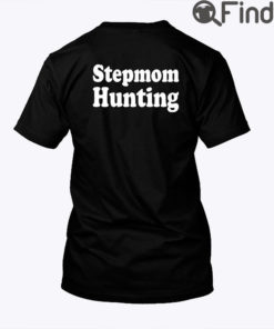 Stepmom Hunting Shirt Gift For Mom