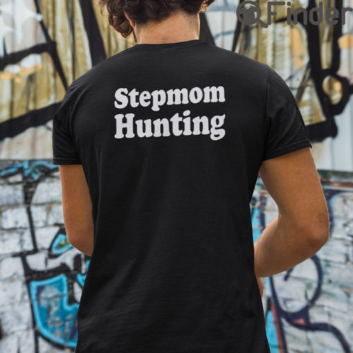 Stepmom Hunting T Shirt Gift For Mom