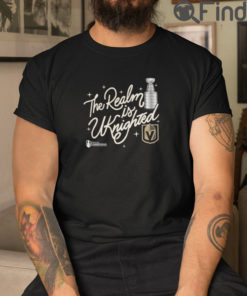 The Realm Is Uknighted T Shirt Vegas Golden Knights