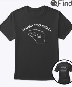 Trump Too Small Shirt