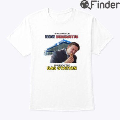 Voting For Desantis At The Gas Station Shirt