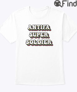 ANTIFA Super Soldier T Shirt