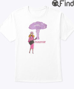 Barbenheimer Barbie Now I Am Become Death The Destroyer of Worlds Shirt
