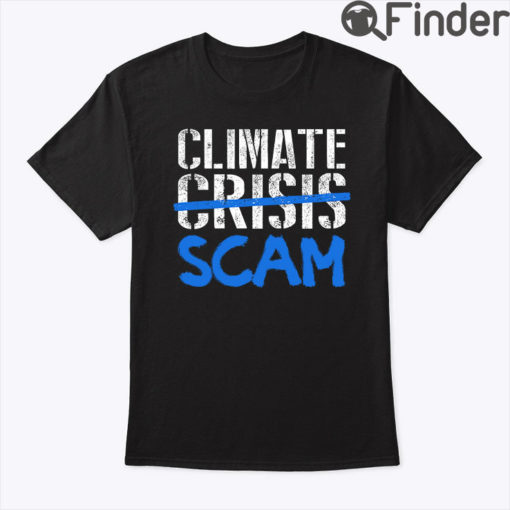 Climate Crisis Scam Tee Shirt