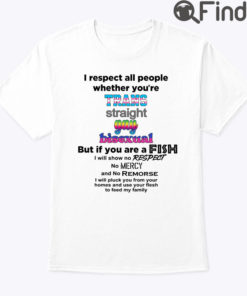 I Respect All People Whether You’re Trans Straight Gay Bisexual Shirt