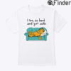 I Tried So Hard And Got Sofa Garfield Shirt