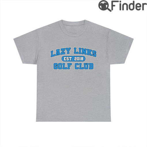 Lazy Links Golf Club Tee Shirt