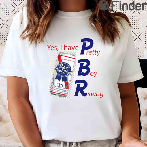 Pabst Blue Ribbon Yes I Have Pretty Boy Swag T Shirt