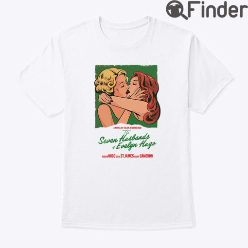 Seven Husbands Of Evelyn Hugo Shirt