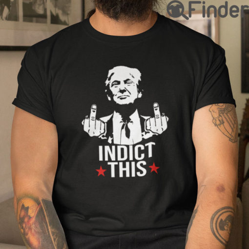 Trump Indict This T Shirt