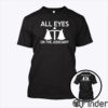 All Eyes On The Judiciary Shirt Presidential Election Petition Tribunal