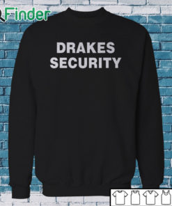 Sweatshirt Drakes Security Shirt