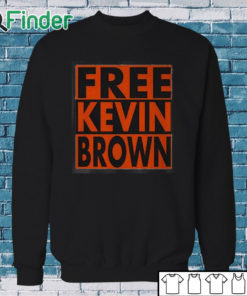 Sweatshirt Free Kevin Brown Shirt