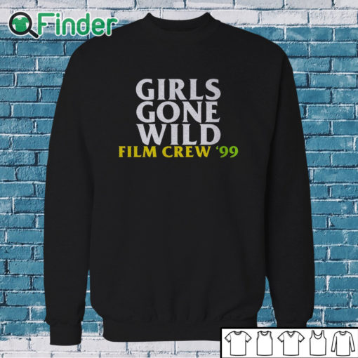 Sweatshirt Girls Gone Wild Film Crew 99 Shirt