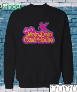 Sweatshirt Ken Mojo Dojo Casa House Barbie Movie 2023 T shirt
