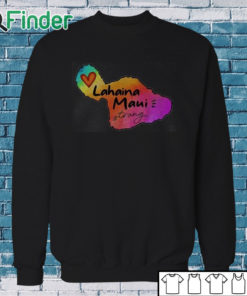 Sweatshirt Lahaina Maui strong 2023 Shirt