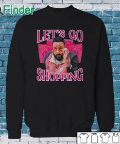 Sweatshirt Let'S Go ping Dj Khaled Shirt