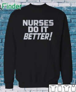 Sweatshirt Robert Plant Nurses Do It Better Shirt