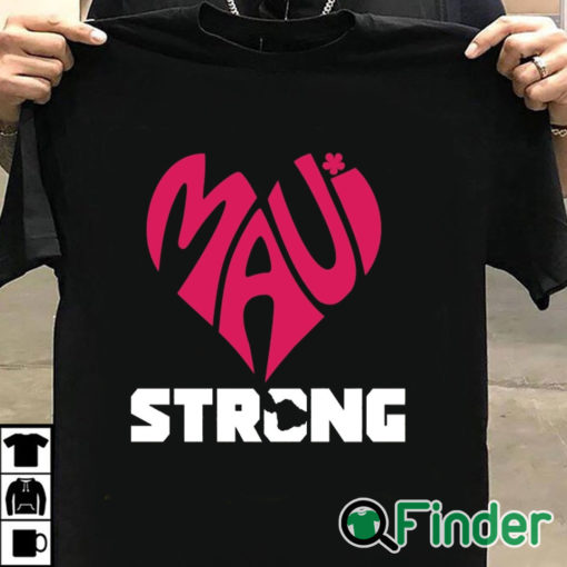 T shirt black Maui Strong Shirt Maui Strong T Shirt Pray For Maui Tee Maui Strong Lahaina Strong Shirt