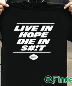 T shirt black New York Live In Hope Die In Shit Shirt