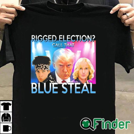 T shirt black Trump Mugshot Rigged Election Call That Blue Steel Shirt