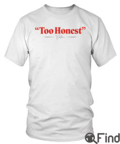 Too Honest Mike Pence For President Tee Shirt