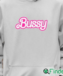 Unisex Hoodie Allie Katch Hi Bussy Barbie Bussy Shirt