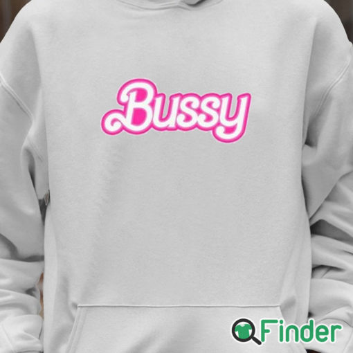 Unisex Hoodie Allie Katch Hi Bussy Barbie Bussy Shirt