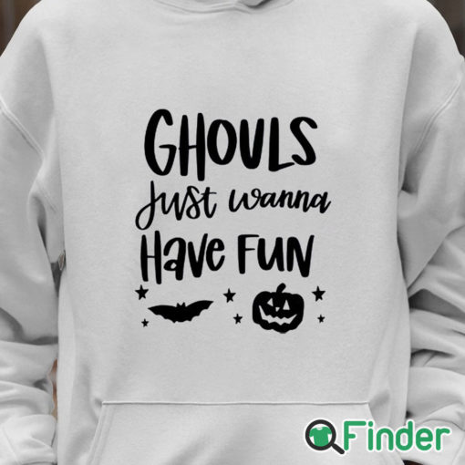 Unisex Hoodie Ghouls Just Wanna Have Fun Sweatshirt, Spooky Halloween T Shirt