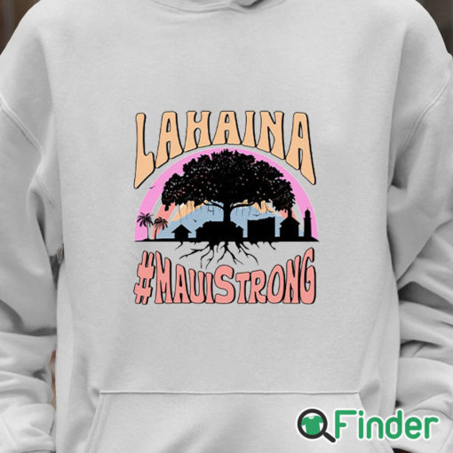 Unisex Hoodie Lahaina Maui Strong T Shirt