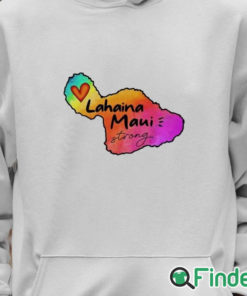 Unisex Hoodie Lahaina Maui strong 2023 Shirt