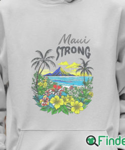 Unisex Hoodie Maui Strong Shirt Fundraiser Helping Wildfires On Maui