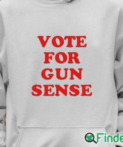 Unisex Hoodie Vote For Gun Sense Shirt